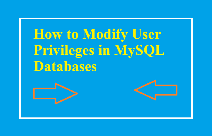 User Privileges in MySQL Databases